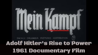  MEIN KAMPF   ADOLF HITLERS RISE TO POWER IN GERMANY  1961 DOCUMENTARY FILM  PART 1 49634