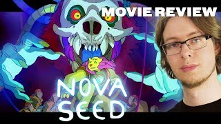 Nova Seed  Movie Review