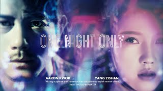 ONE NIGHT ONLY Trailer  Romantic Action Thriller starring Hong Kong Icon Aaron Kwok Now on VOD 