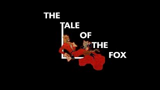 The Tale of the Fox 1937 Retrospective