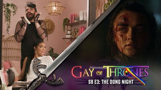The Dong Night with Gabrielle Union  Gay Of Thrones S8 E3 Recap
