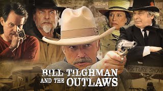 Bill Tilghman And The Outlaws  Free Western Action Movie