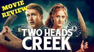 Two Heads Creek Movie Review  Horror Comedy For Halloween