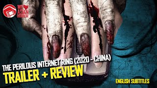 THE PERILOUS INTERNET RING   Trailer and Review for Norio Tsurutas Chinese Horror China 2020
