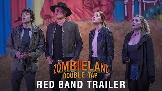 ZOMBIELAND DOUBLE TAP  Red Band Trailer