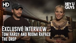 Tom Hardy  Noomi Rapace  The Drop Exclusive Interview