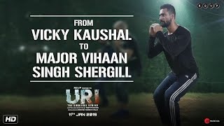 URI  From Vicky Kaushal To Major Vihaan Singh Shergill  Aditya Dhar  11th Jan