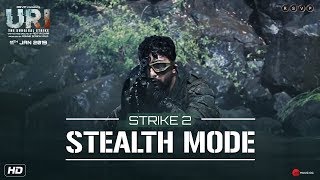 URI  Strike 2  Stealth Mode  Vicky K Yami G Paresh R  Aditya Dhar  11th Jan 2019