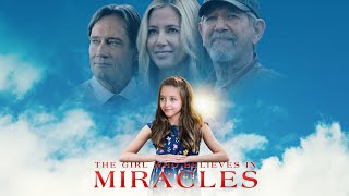 The Girl Who Believes In Miracles  Full Movie  Mira Sorvino  Austyn Johnson  Kevin Sorbo
