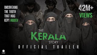The Kerala Story Official Trailer  Vipul Amrutlal Shah  Sudipto Sen  Adah Sharma  Aashin A Shah