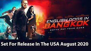 ENGLISH DOGS IN BANGKOK Official US Trailer 2020 Gangster Action Movie
