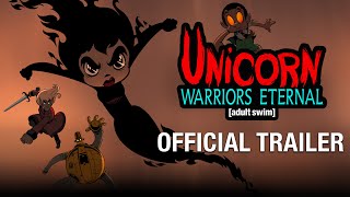 Unicorn Warriors Eternal  Official Trailer  Adult Swim UK 