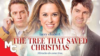 The Tree That Saved Christmas  Full Movie  Lacey Chabert