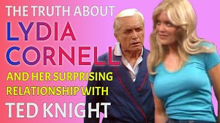 The Truth About LYDIA CORNELL and Her Relationship with Ted Knight