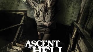 Ascent to Hell Trailer 2017