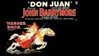 Don Juan 1926 John Barrymore Mary Astor  The Complete HD Experience w Vitaphone Shorts Prelude