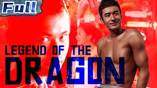ENGACTION MOVIE  Legend of the Dragon  China Movie Channel ENGLISH  ENGSUB