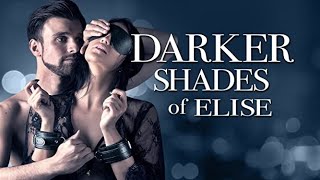 BDSM THEMED MOVIE  Darker Shades of Elise 2017
