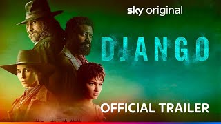 Django  Official Trailer  Sky