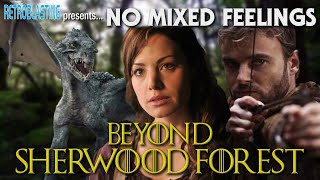 No Mixed Feelings  Beyond Sherwood Forest  Film Review