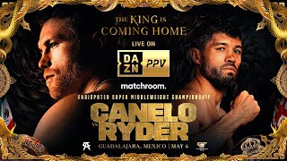 THE KING IS COMING HOME  Canelo Alvarez vs John Ryder Official Fight Trailer