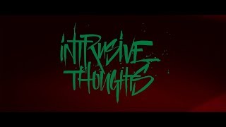 Intrusive Thoughts Full Trailer 4K