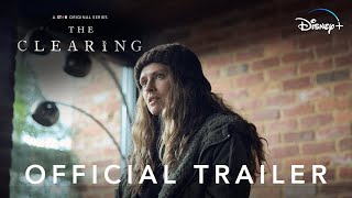The Clearing  Official Trailer  Disney