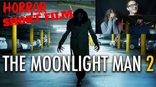 FNSHF  36 The Moonlight Man 2 Short Horror Film Reaction