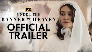 Under the Banner of Heaven  Official Series Trailer  FX