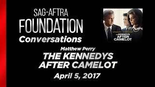 Conversations with Matthew Perry of THE KENNEDYS AFTER CAMELOT