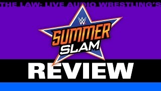 WWE SummerSlam 2016 Review Results  Reaction  The LAW
