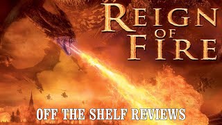 Reign of Fire Review  Off The Shelf Reviews