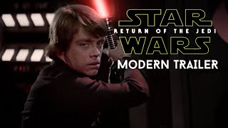 Star Wars Return of The Jedi  MODERN TRAILER 2020
