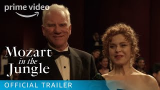Mozart in the Jungle  Official Trailer  Prime Video