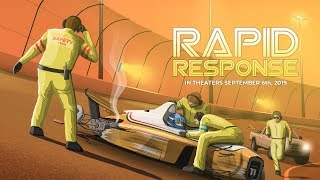 Rapid Response  Official Trailer  In Theaters September 6th 2019