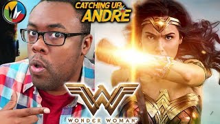 WONDER WOMAN 2017  Catching Up with Andre
