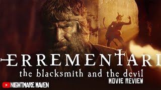 ERREMENTARI THE BLACKSMITH AND THE DEVIL 2018  Movie Review wSPOILERS