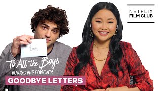 Lana Condor  Noah Centineo Say Goodbye to Each Other  To All The Boys Always And Forever