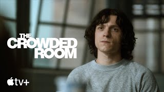 The Crowded Room  Official Trailer  Apple TV
